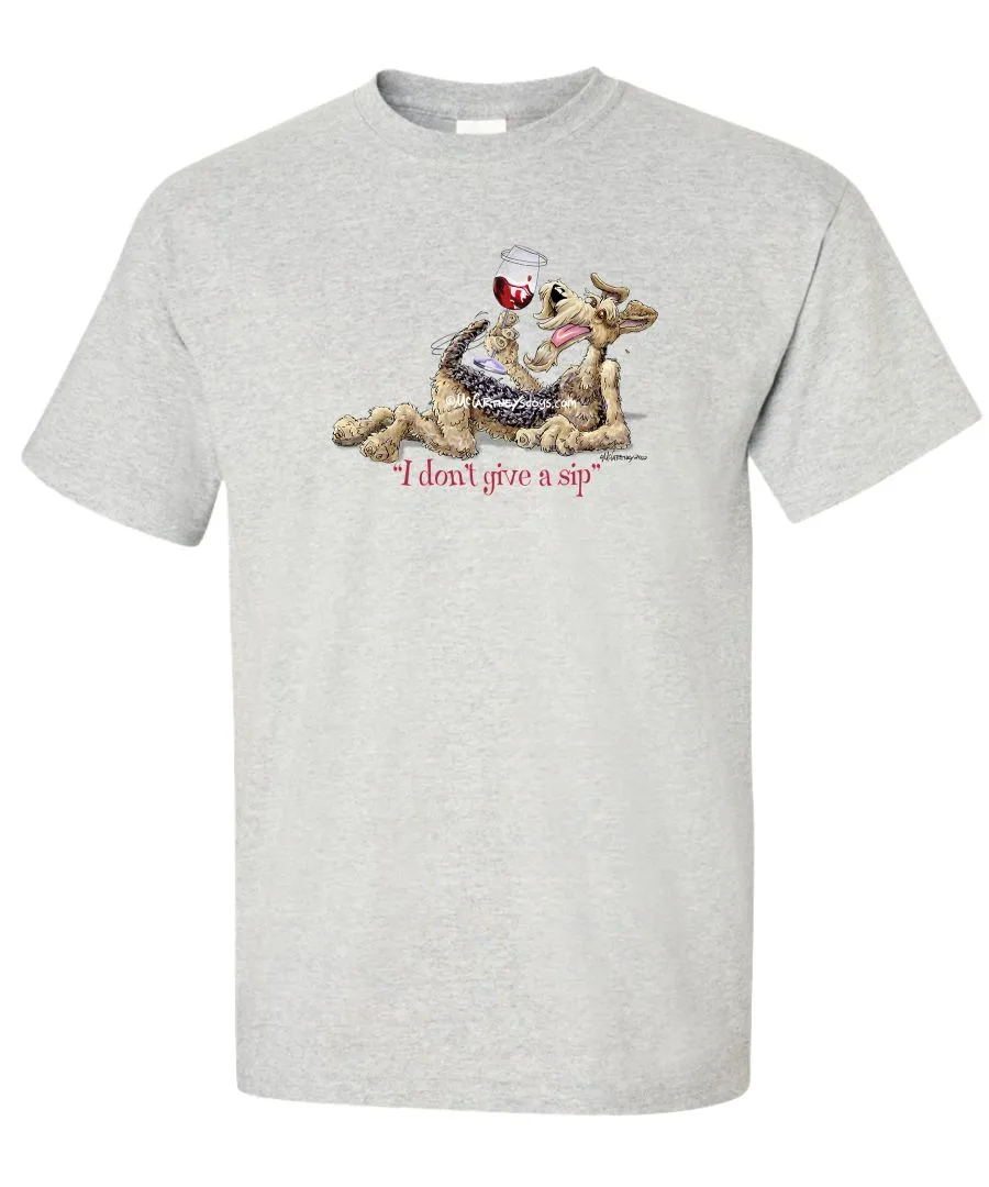 Airedale Terrier - I Don't Give a Sip - T-Shirt