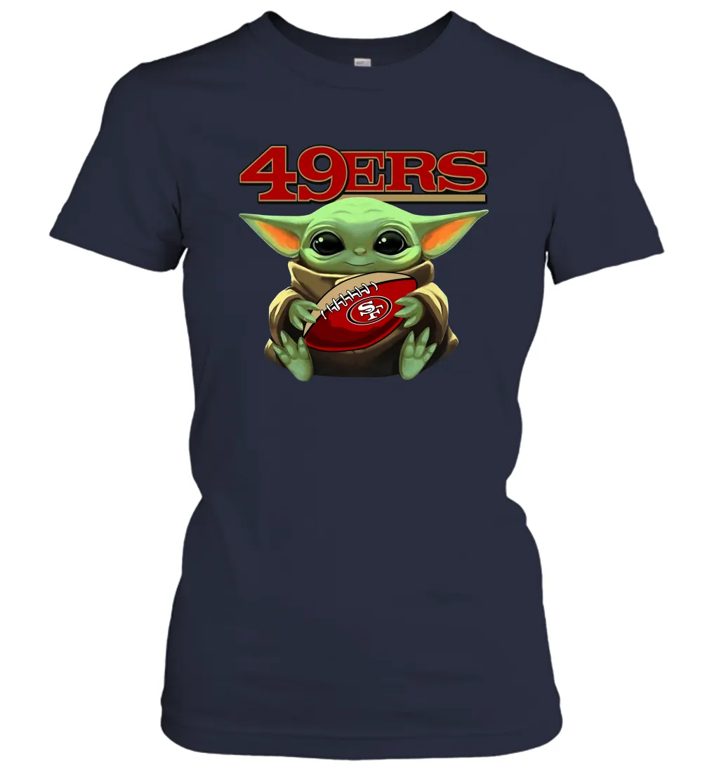 Baby Yoda Loves The San Francisco 49ers Star Wars Baby Yoda Hugs 49ers NFL Womens T-Shirt