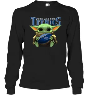 Baby Yoda Loves The Tennessee Titans Star Wars Baby Yoda Hugs Titans NFL Adult Long Sleeve T-Shirt