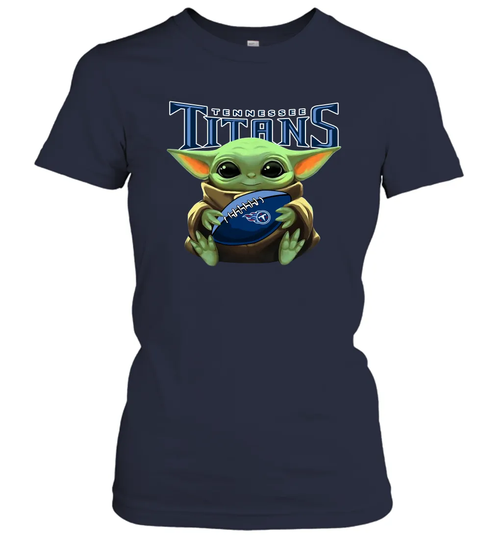 Baby Yoda Loves The Tennessee Titans Star Wars Baby Yoda Hugs Titans NFL Womens T-Shirt