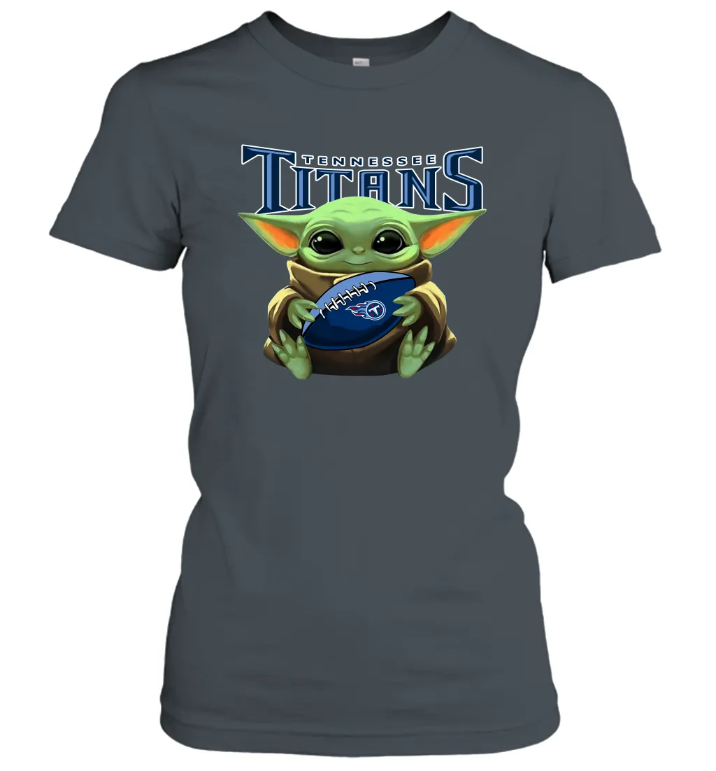 Baby Yoda Loves The Tennessee Titans Star Wars Baby Yoda Hugs Titans NFL Womens T-Shirt