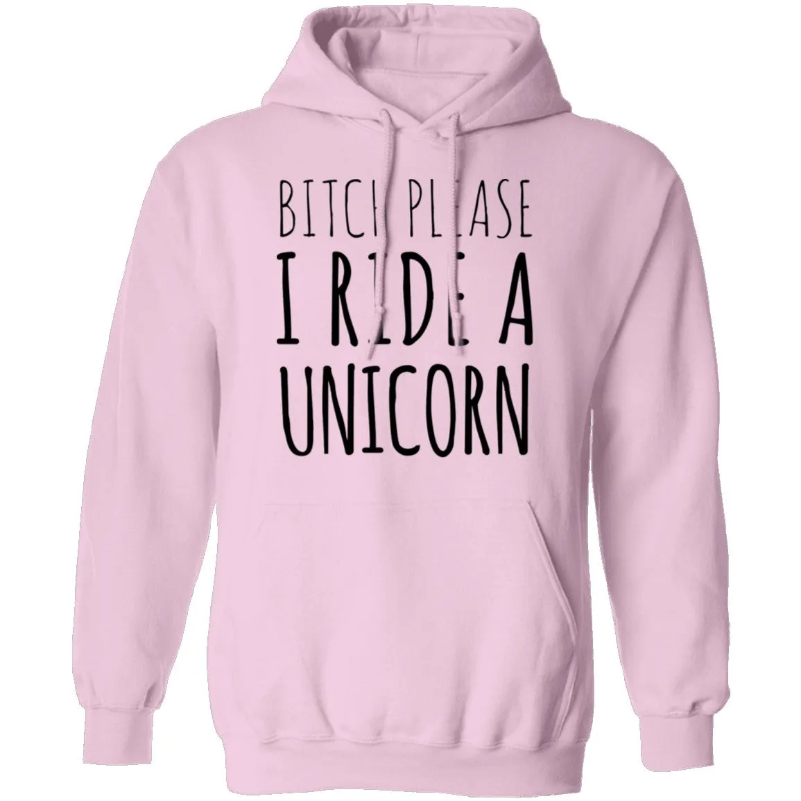 Bitch Please I Ride a Unicorn T-Shirt