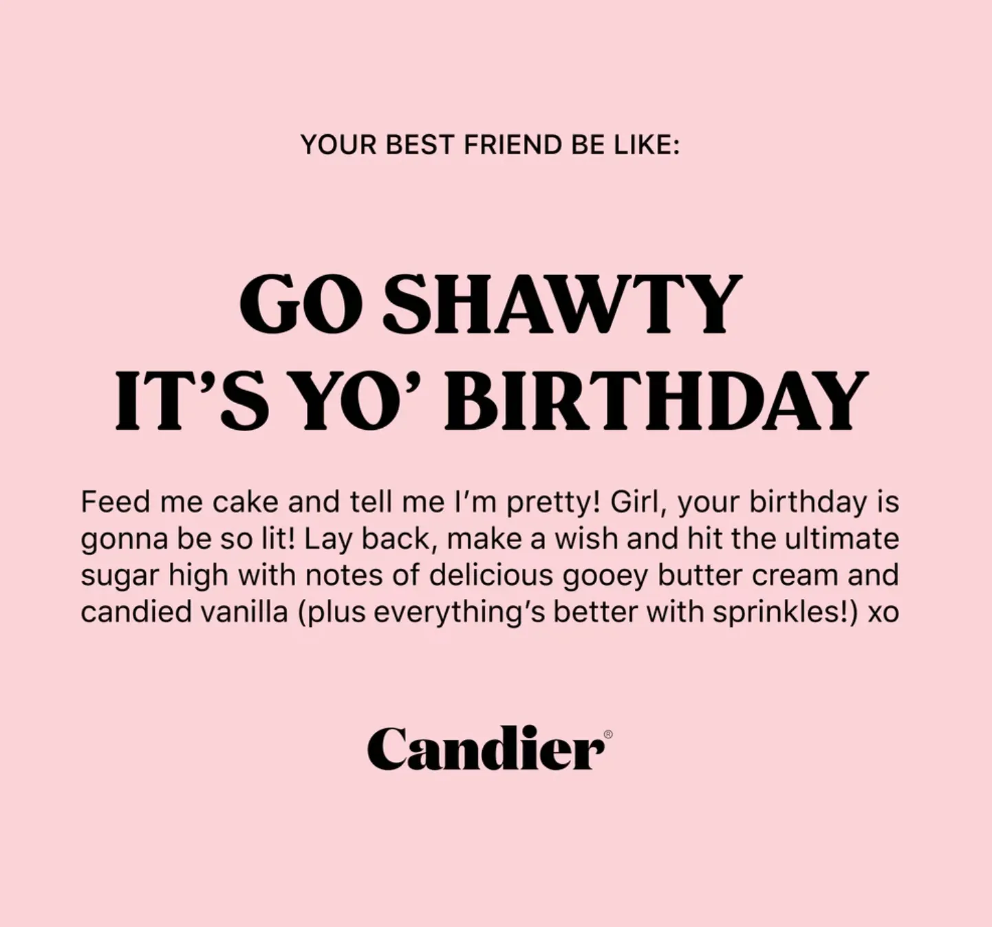 Candier "GO SHAWTY IT'S YOUR BIRTHDAY" 100% Soy Sprinkles candles