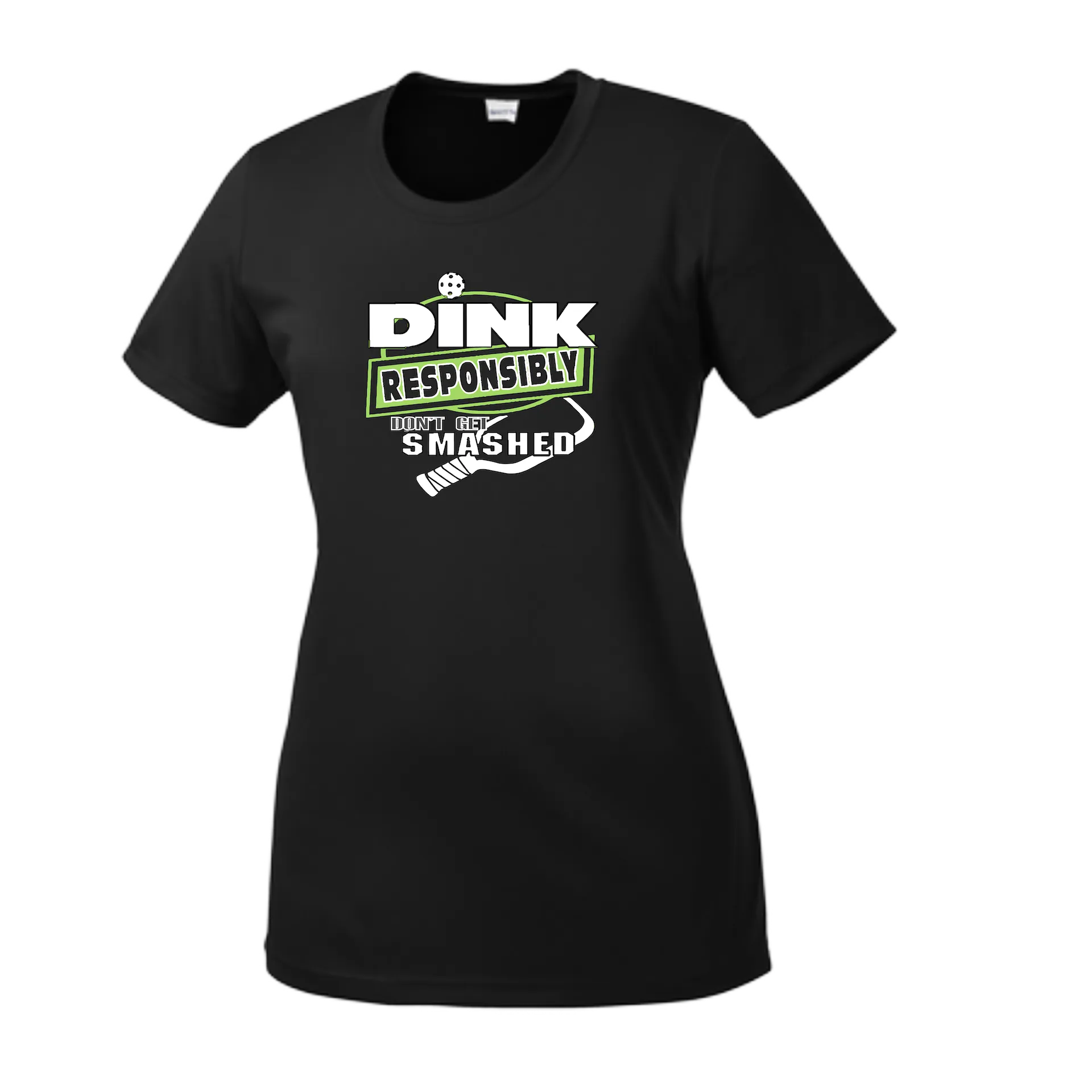 Dink Responsibly Don't Get Smashed | Women’s Short Sleeve Crewneck Athletic Shirts | 100% Polyester