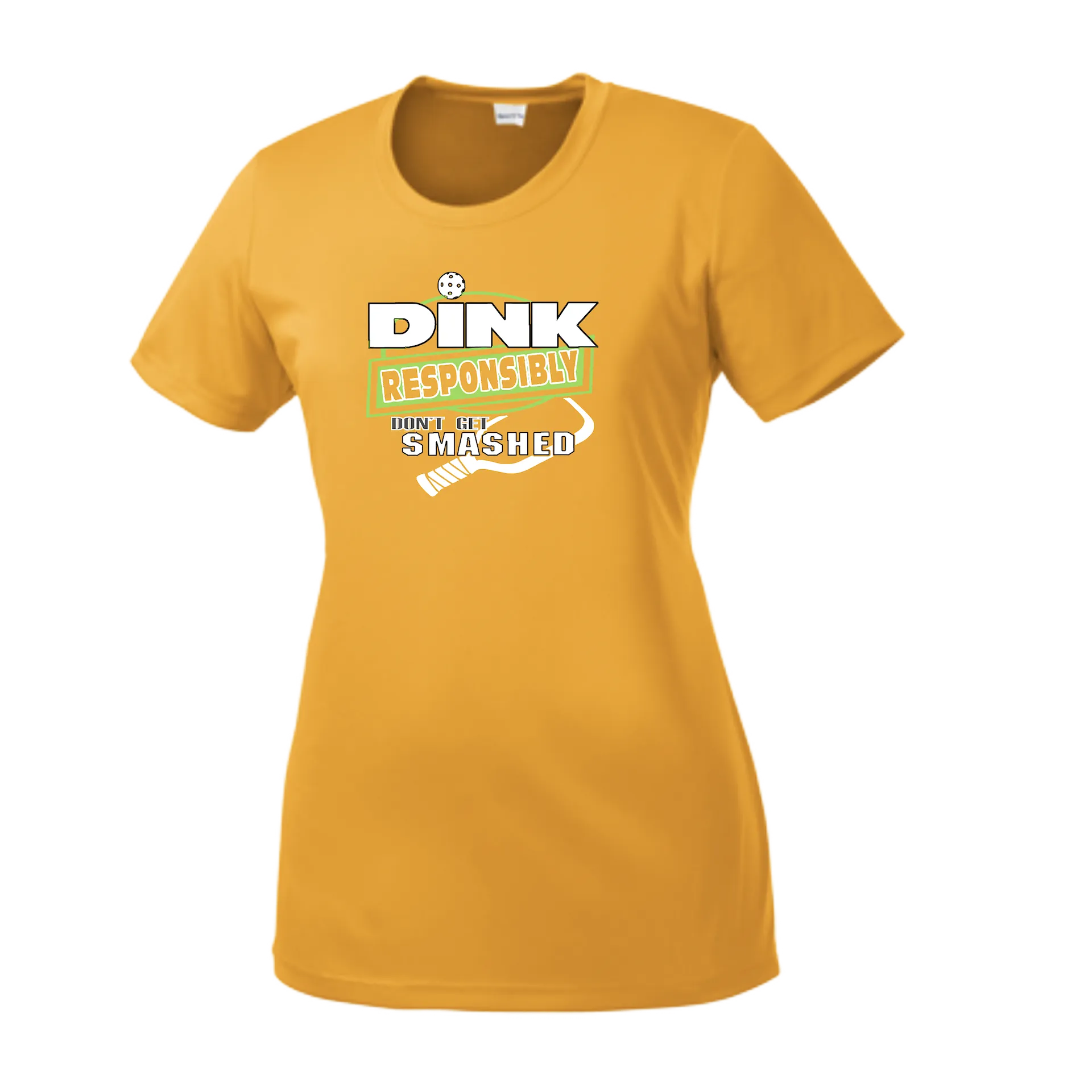 Dink Responsibly Don't Get Smashed | Women’s Short Sleeve Crewneck Athletic Shirts | 100% Polyester