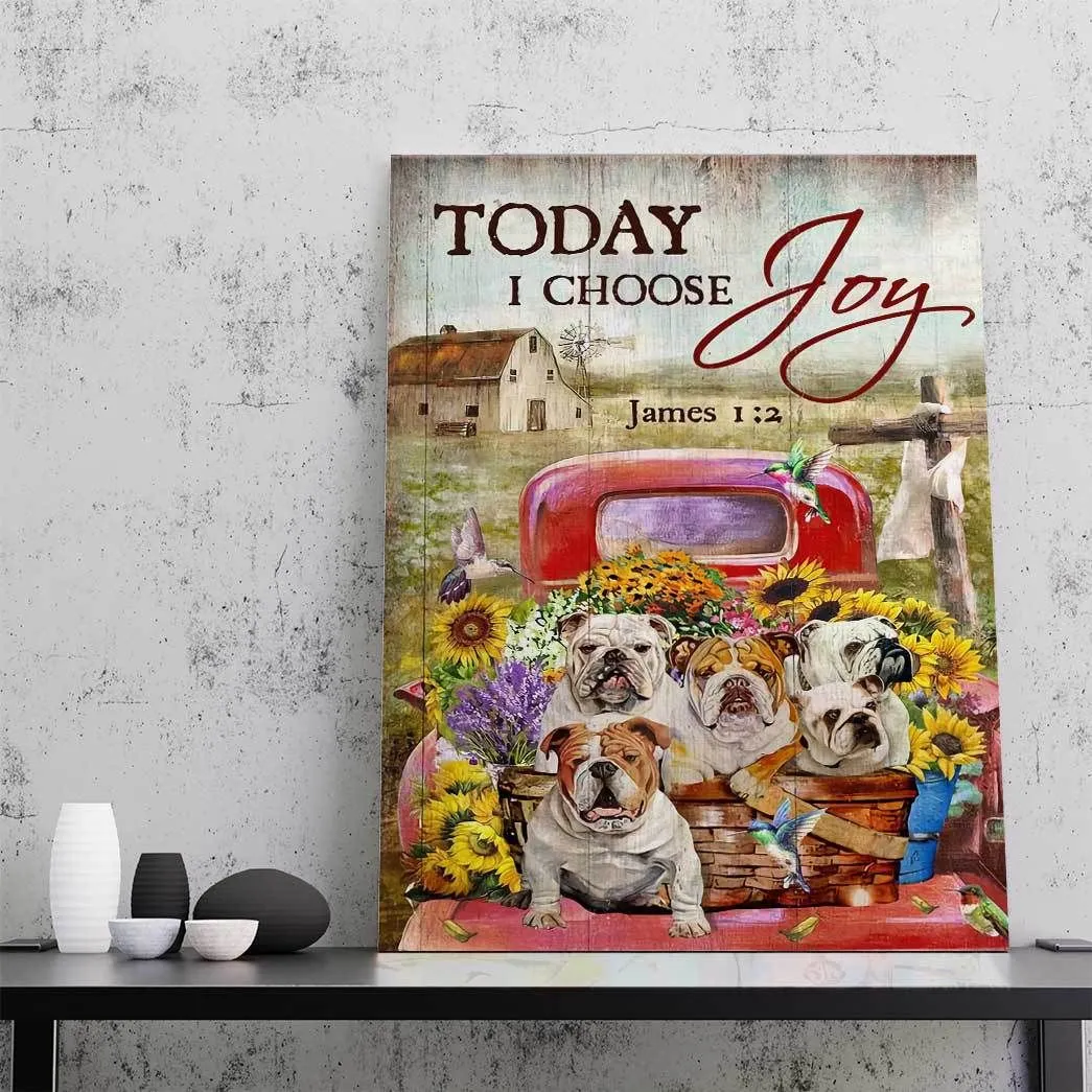 Gearhuman 3D Bulldog Sunflower Truck Today I Choose Joy Canvas