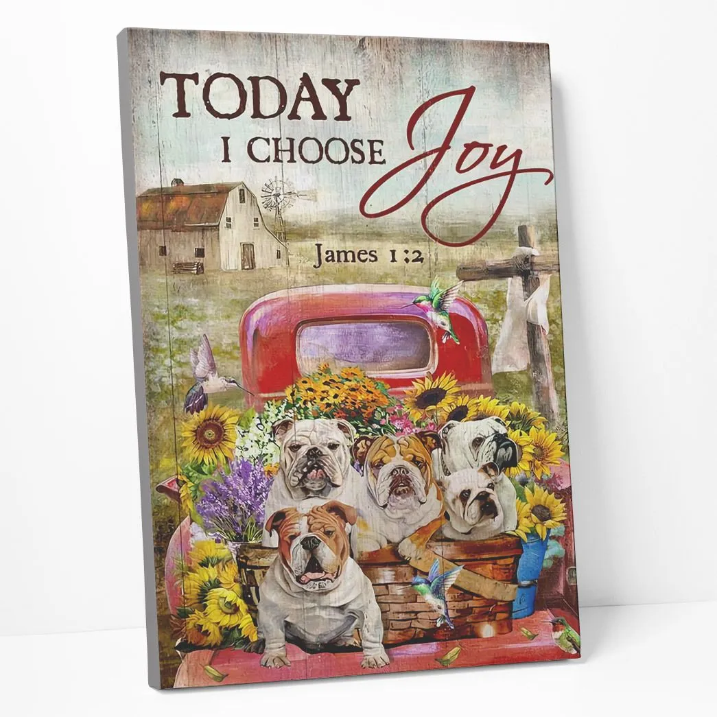 Gearhuman 3D Bulldog Sunflower Truck Today I Choose Joy Canvas