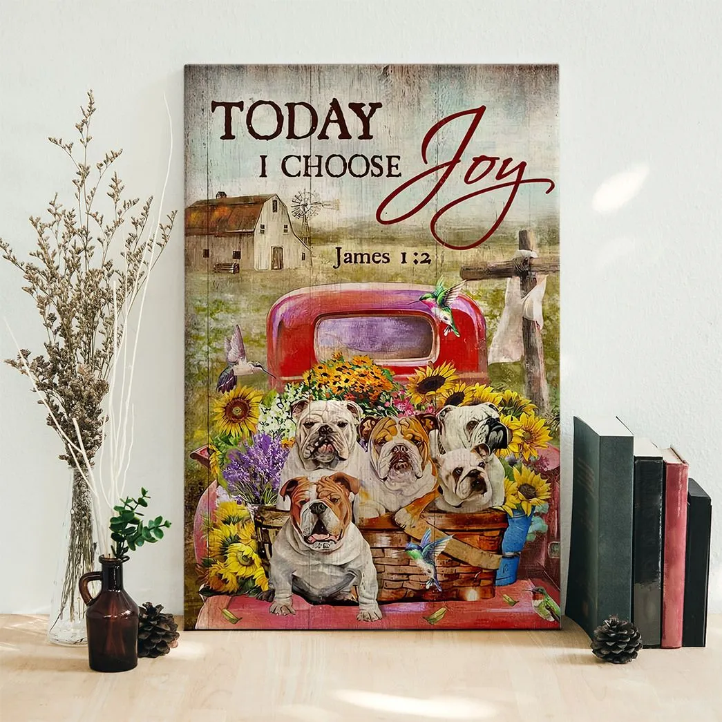 Gearhuman 3D Bulldog Sunflower Truck Today I Choose Joy Canvas